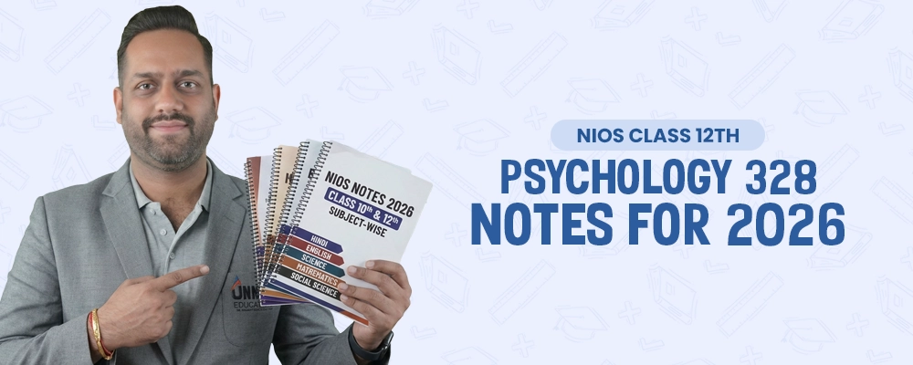 NIOS Class 12 Psychology 328 Notes 2026